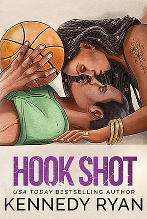 Hook Shot by Kennedy Ryan