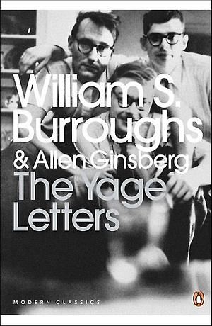 The Yage Letters: Redux by Allen Ginsberg, William S. Burroughs