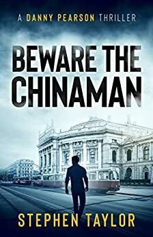 Beware the Chinaman by Stephen Taylor