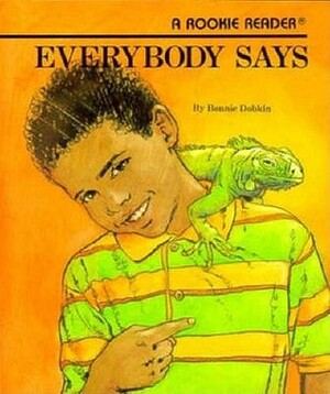 Everybody Says by Bonnie Dobkin