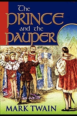 The Prince and the Pauper: Illustrator by Mark Twain