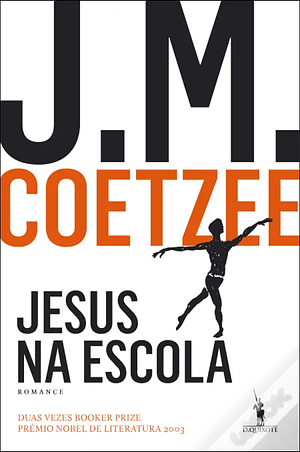 Jesus na Escola by J.M. Coetzee