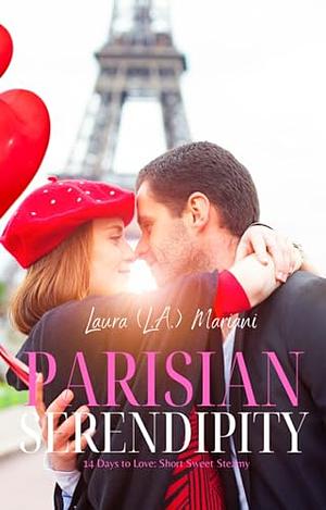 Parisian Serendipity by Laura L.A. Mariani