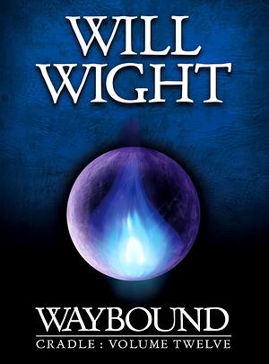 Waybound by Will Wight