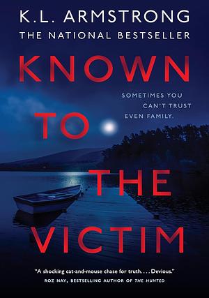 Known to the Victim by K.L. Armstrong