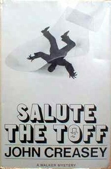 Salute the Toff by John Creasey