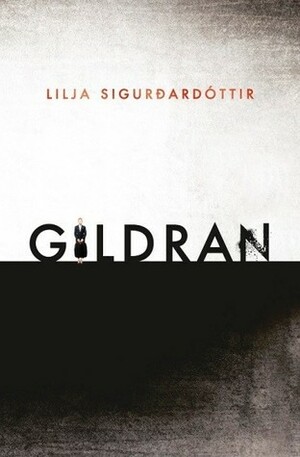 Gildran by Lilja Sigurðardóttir