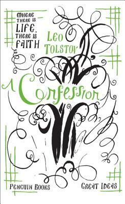 A Confession by Leo Tolstoy