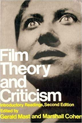 Film Theory and Criticism: Introductory Readings by Gerald Mast