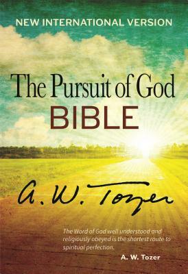 Pursuit of God Bible-NIV by A. W. Tozer