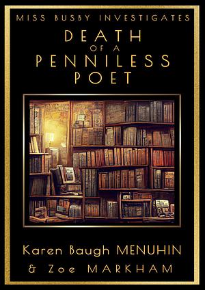 Death of a Penniless Poet by Karen Baugh Menuhin