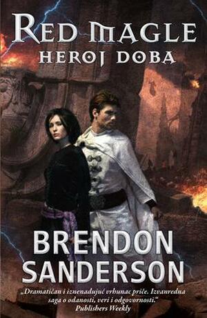 Heroj doba by Brandon Sanderson, Ivan Jovanović