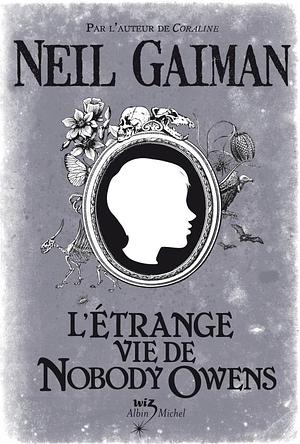 L'Étrange Vie de Nobody Owens by Neil Gaiman, Valérie Le Plouhinec