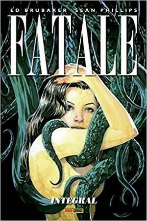 Fatale Integral1 - Deluxe by Sean Phillips, Ed Brubaker