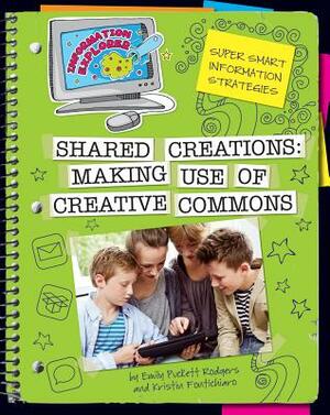 Shared Creations: Making Use of Creative Commons by Kristin Rodgers Fontichiaro