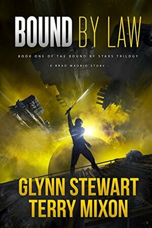 Bound By Law by Terry Mixon, Glynn Stewart