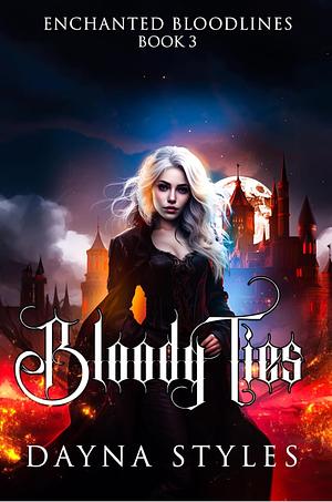 Bloody Ties by Dayna Styles