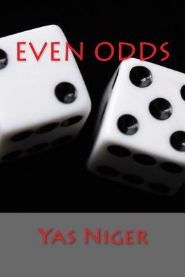 Even Odds by Yas Niger