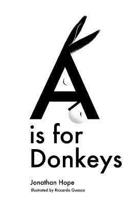 A is for Donkeys by Jonathan Hope