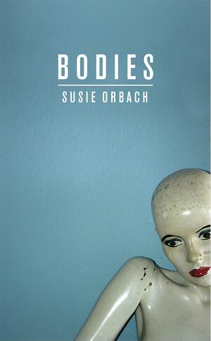 Bodies by Susie Orbach