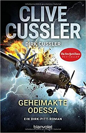 Geheimakte Odessa: Ein Dirk-Pitt-Roman by Dirk Cussler, Clive Cussler