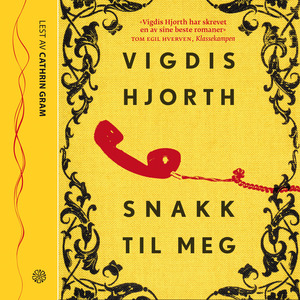 Snakk til meg by Vigdis Hjorth