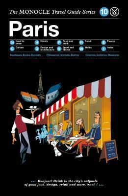 Paris by Tyler Brule, Monocle, Joe Pickard, Andrew Tuck