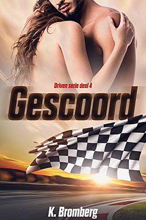 Gescoord by K. Bromberg