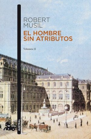 El hombre sin atributos volumen II by Robert Musil