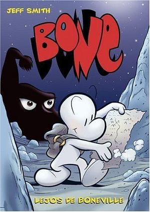 Bone #1: Lejos de Boneville by Jeff Smith, Steve Hamaker