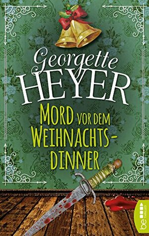 Mord vor dem Weihnachtsdinner by Georgette Heyer