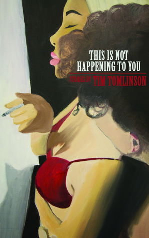 this is not happening to you by Tim Tomlinson