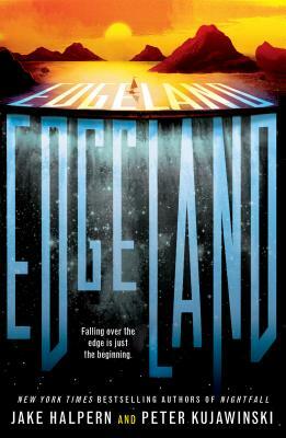 Edgeland by Peter Kujawinski, Jake Halpern