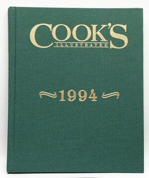 Cook's Illustrated 1994 by Cook's Illustrated