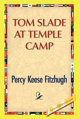 Tom Slade at Temple Camp by Percy K. Fitzhugh