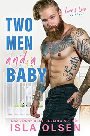 Two Men and a Baby by Isla Olsen