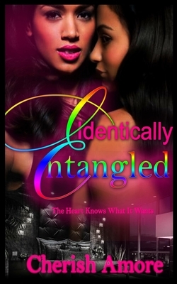 Identically Entangled by Cherish Amore