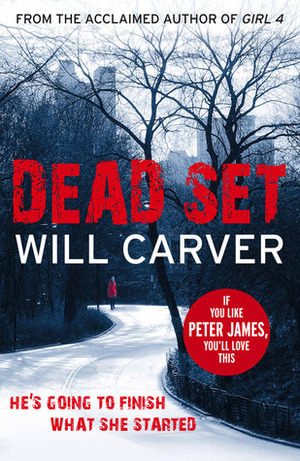 Dead Set by Will Carver