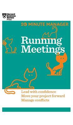 Running Meetings (HBR 20-Minute Manager Series) by Harvard Business Review