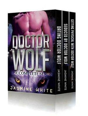 Doctor Wolf: The Complete Series by Jasmine White