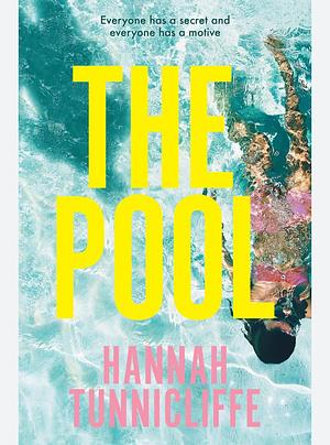 The Pool by Hannah Tunnicliffe