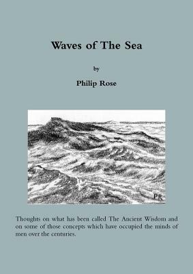 Waves of The Sea by Philip Rose