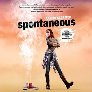 Spontaneous by Aaron Starmer