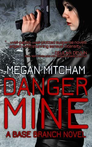 Danger Mine by Megan Mitcham