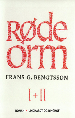 Røde Orm I + II by Frans G. Bengtsson