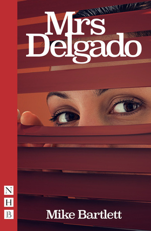 Mrs Delgado by Mike Bartlett