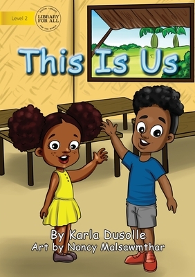 This Is Us by Karla Dusolle