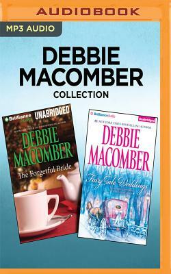 Debbie Macomber Collection - The Forgetful Bride & Fairy Tale Weddings by Debbie Macomber