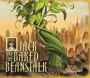 Jack and the Baked Beanstalk by Colin Stimpson