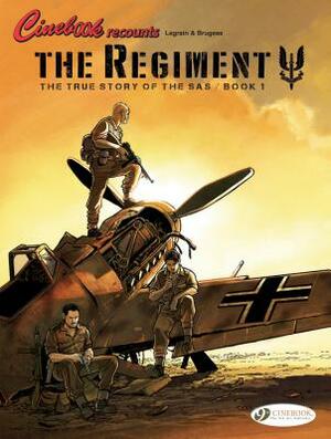 The Regiment - The True Story of the SAS, Book 1 by Vincent Brugeas